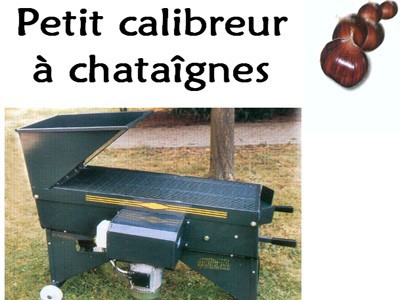 Petit calibreur à chataîgnes